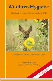 Wildbret-Hygiene - © Österr. Jagd- und Fischerei-Verlag