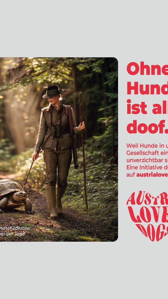 ÖKV-Kampagne "Ohne Hund ist alles doof" - © Österreichischer Kynologenverband